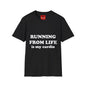 Running From Life - Unisex Softstyle T-Shirt