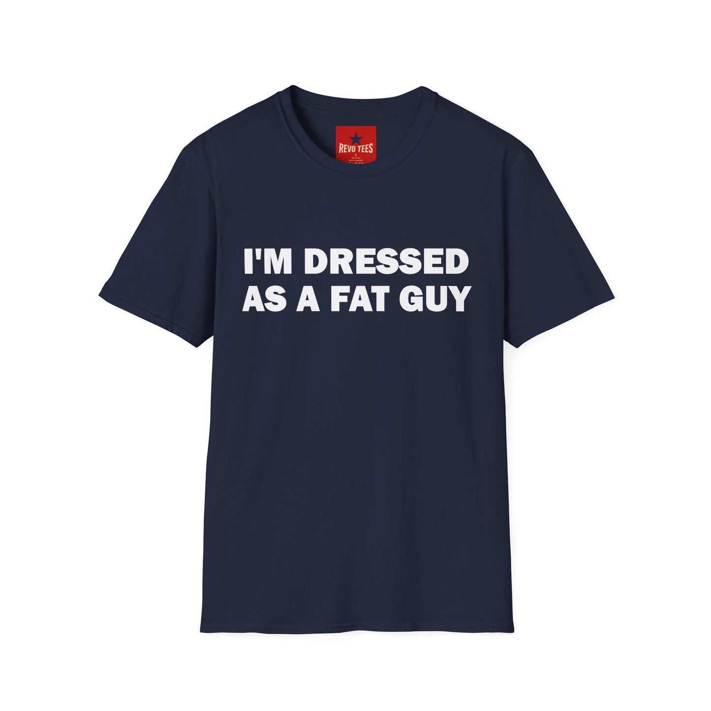 I'm Dressed As A Fat Guy - Unisex Softstyle T-Shirt