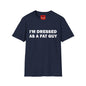 I'm Dressed As A Fat Guy - Unisex Softstyle T-Shirt