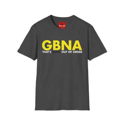T-Shirt — GBNA “That’s Bang Out of Order” Retro Bold Graphic Tee