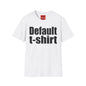 Default T-Shirt Graphic Tee — Minimalist Statement Shirt