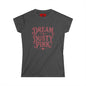Dream in Dusty Pink Tee — Women's Vintage Script Graphic Shirt