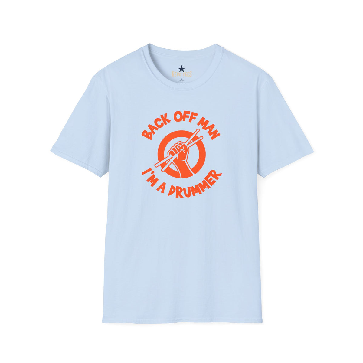 Revotees Back Off Im a Drummer Softstyle T-Shirt - alternate view 9