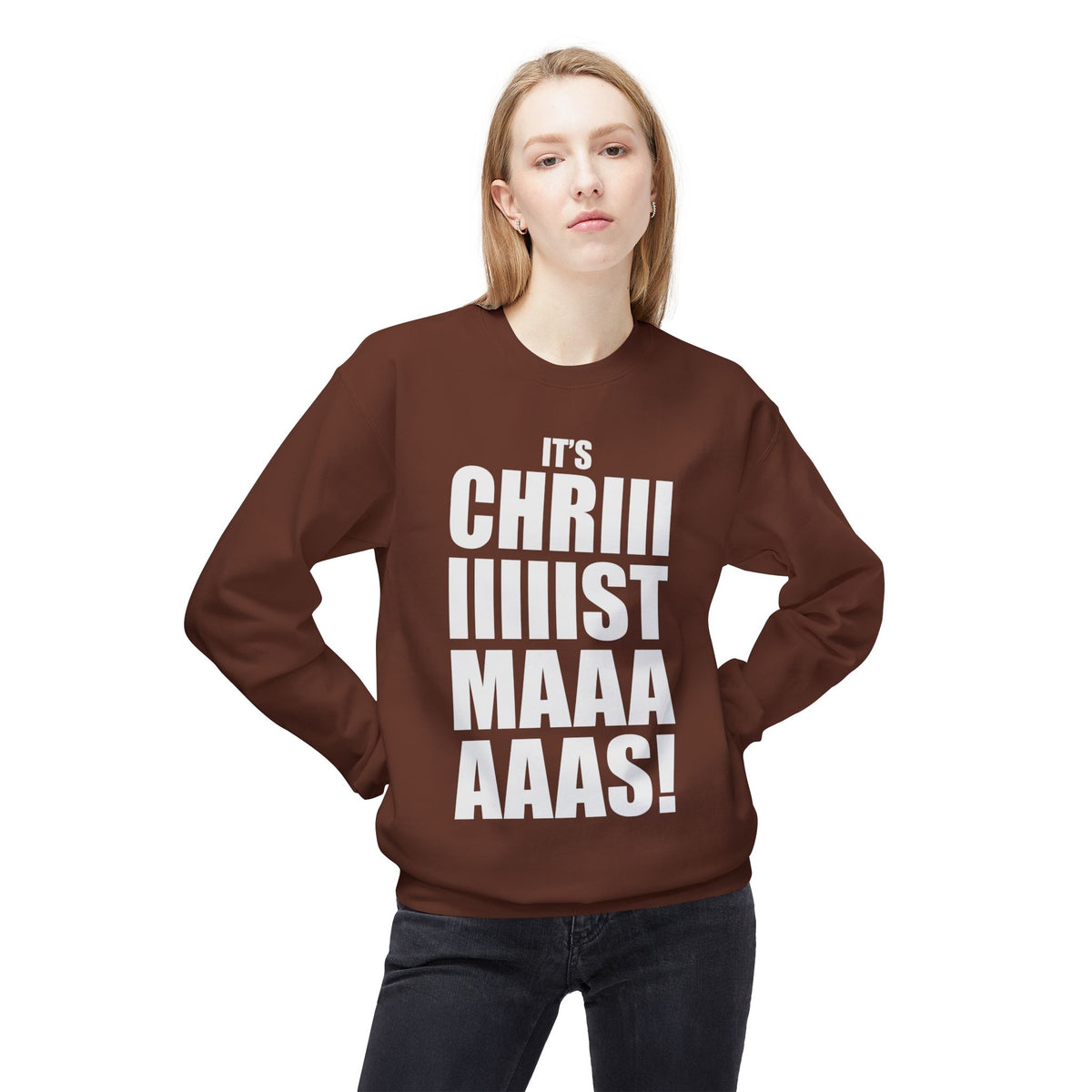 Christmas Shoutout Crewneck Sweatshirt — "It's Chriiistmaaaaas!" Holiday Graphic