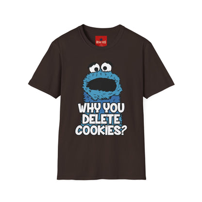 Cookie Monster "Why You Delete Cookies?" T-Shirt — Funny Retro Kids TV Graphic Tee