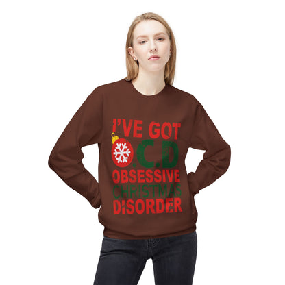 "I've Got O.C.D. Obsessive Christmas Disorder" Holiday Crewneck Sweatshirt