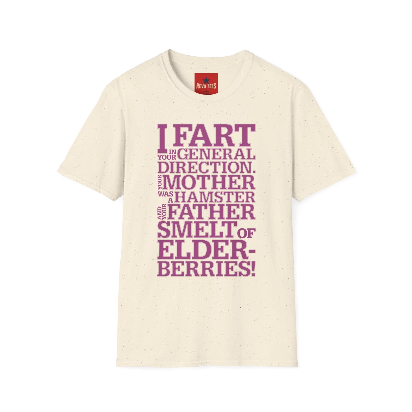 I Fart in Your General Direction T-Shirt — Funny Quote Tee