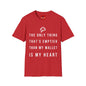 Emptier Than My Wallet - Unisex Softstyle T-Shirt