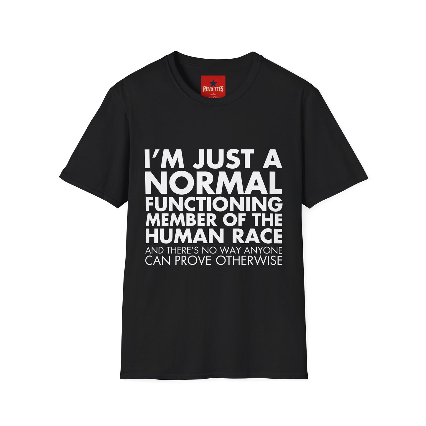 I'm Just Normal - Unisex Softstyle T-Shirt