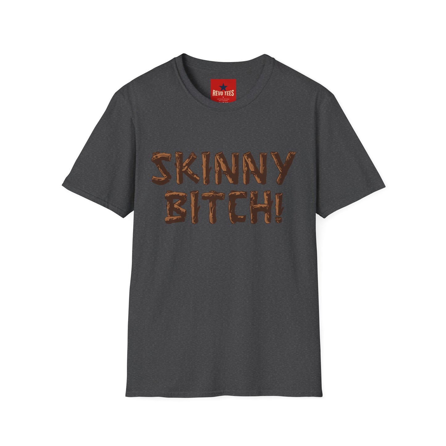 Skinny Bitch! Graphic T-Shirt — Bold Chocolate-Drip Lettering Tee