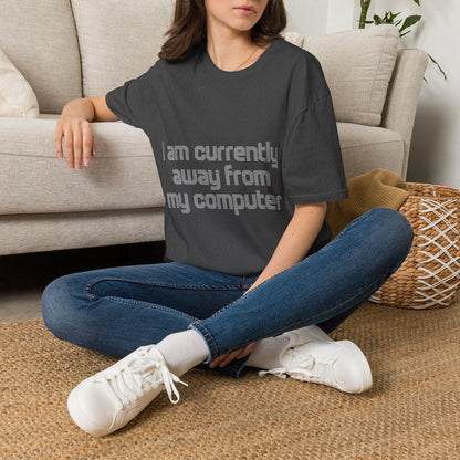 I Am Currently Away From MY Computer - Unisex Softstyle T-Shirt