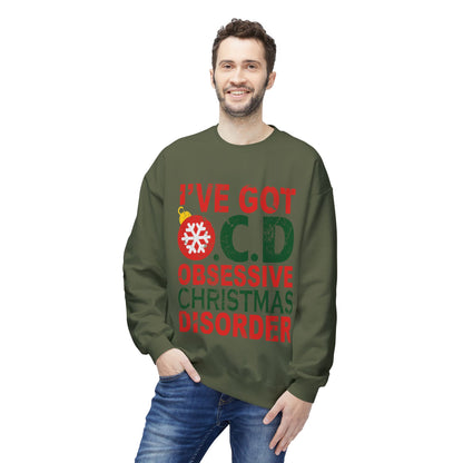 "I've Got O.C.D. Obsessive Christmas Disorder" Holiday Crewneck Sweatshirt