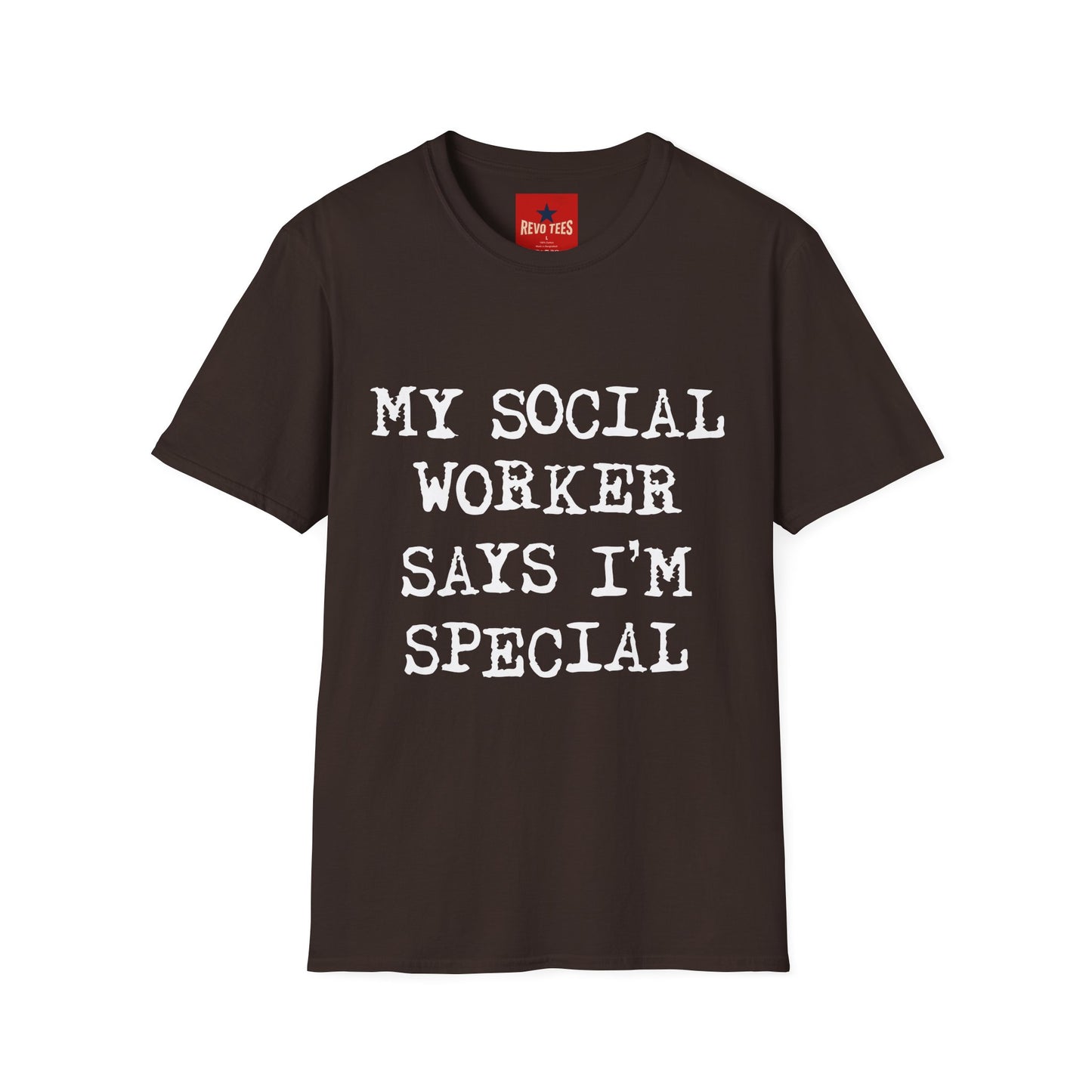 My Social Worker Says I'm Special - Unisex Softstyle T-Shirt