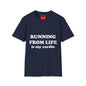 Running From Life - Unisex Softstyle T-Shirt
