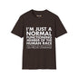 Revotees Im Just Normal Unisex Softstyle T-Shirt - alternate view 4