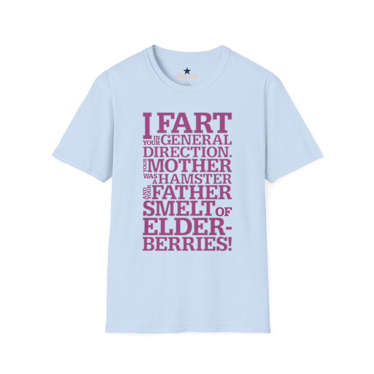 Revotees I Fart in Your General Direction Funny Quote T-Shirt - alternate view 10