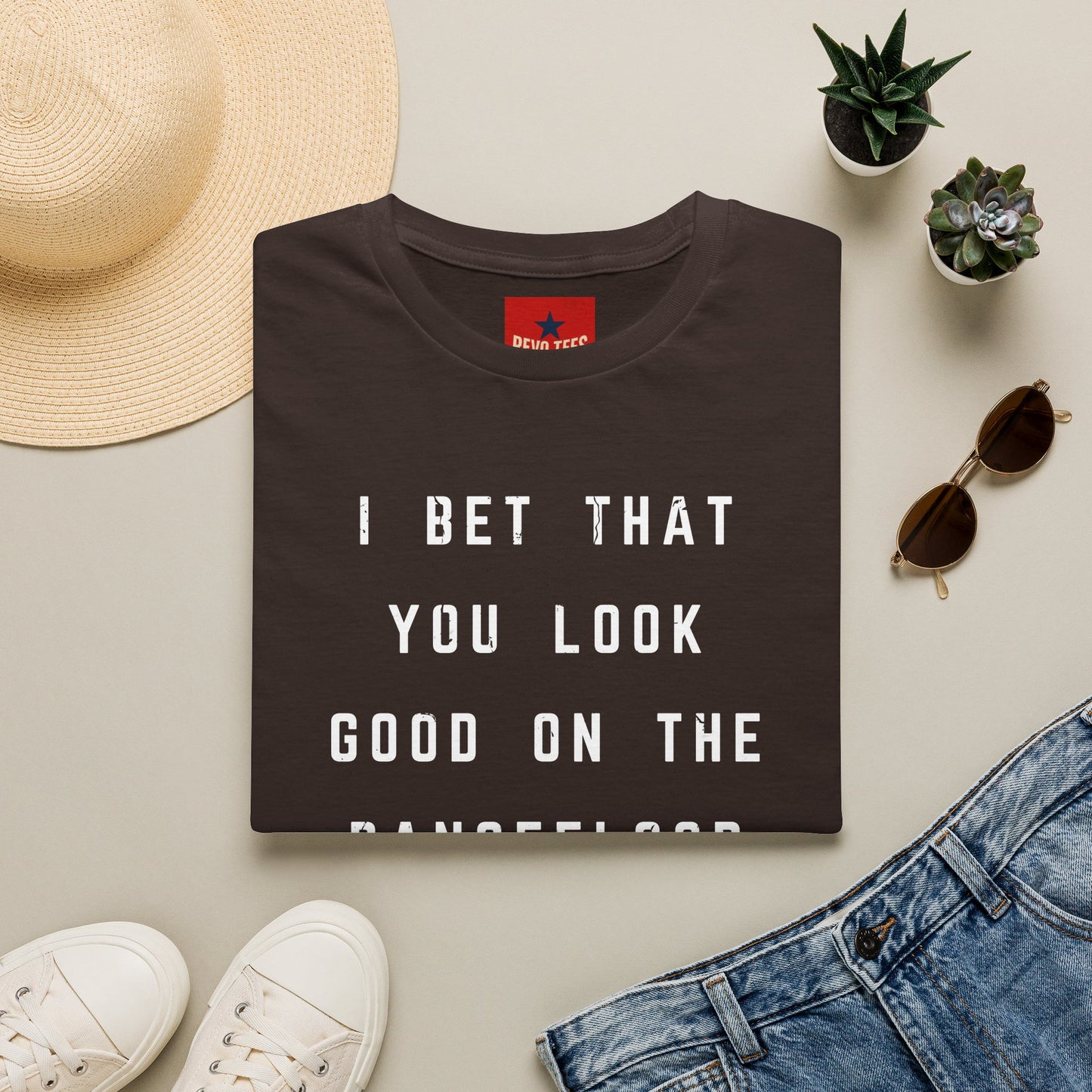 I Bet That You Look T-Shirt — Funny Dancefloor Quote Tee