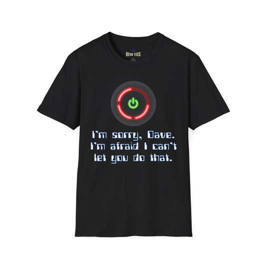 Revotees 2001 Hal Inspired Power Button I M Sorry Dave I M Afraid I Can T Let You Do That T-Shirt - alternate view 2