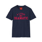 A Little Bit Dramatic T-Shirt — Playful Quote Graphic Tee