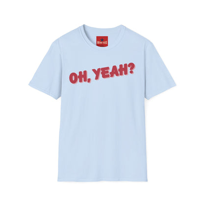 As Worn By - Jeff Back 'Oh Yeah?' - Unisex Softstyle T-Shirt