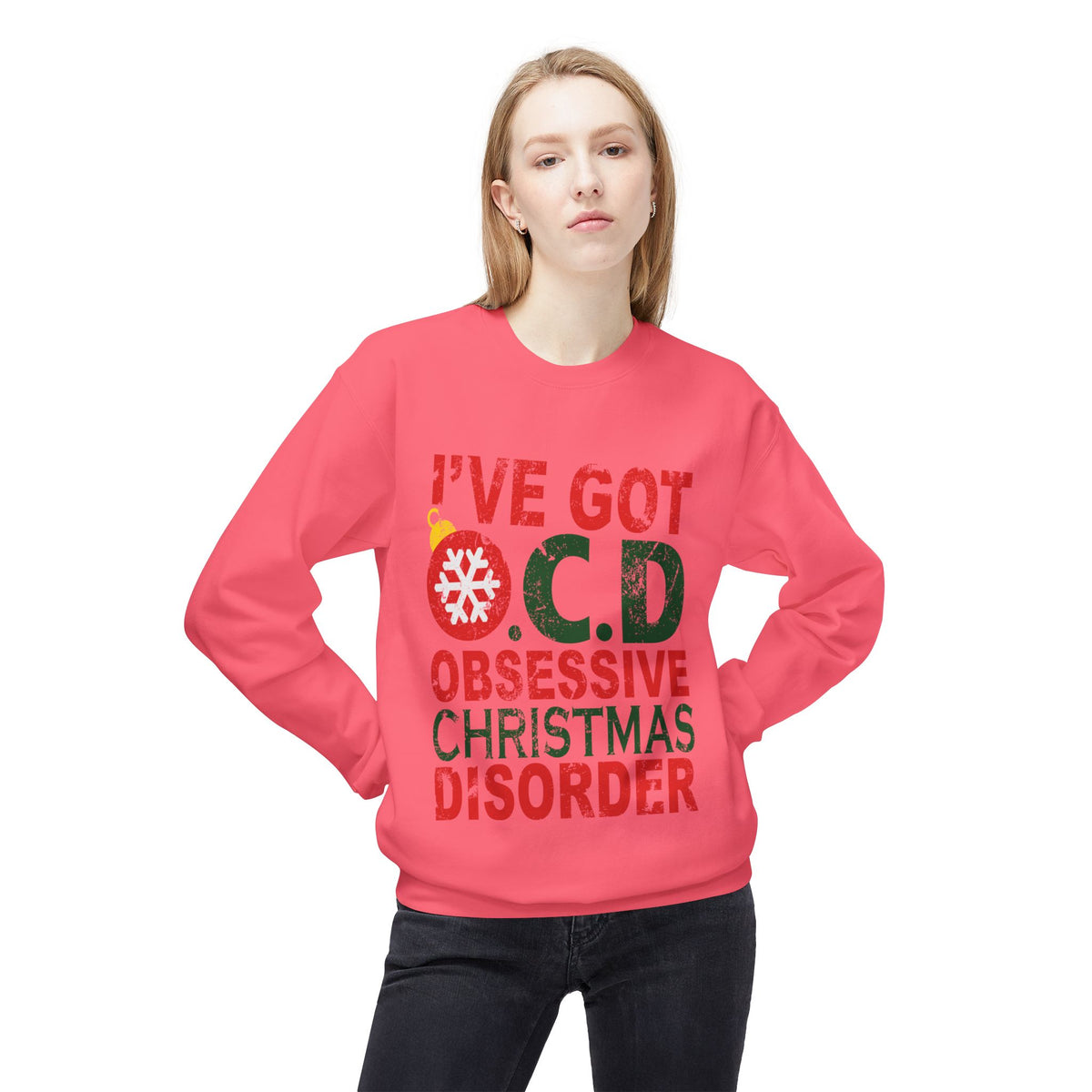 "I've Got O.C.D. Obsessive Christmas Disorder" Holiday Crewneck Sweatshirt