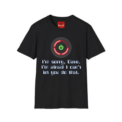 2001 HAL-Inspired Power Button T-Shirt – “I’m sorry, Dave. I’m afraid I can’t let you do that.”