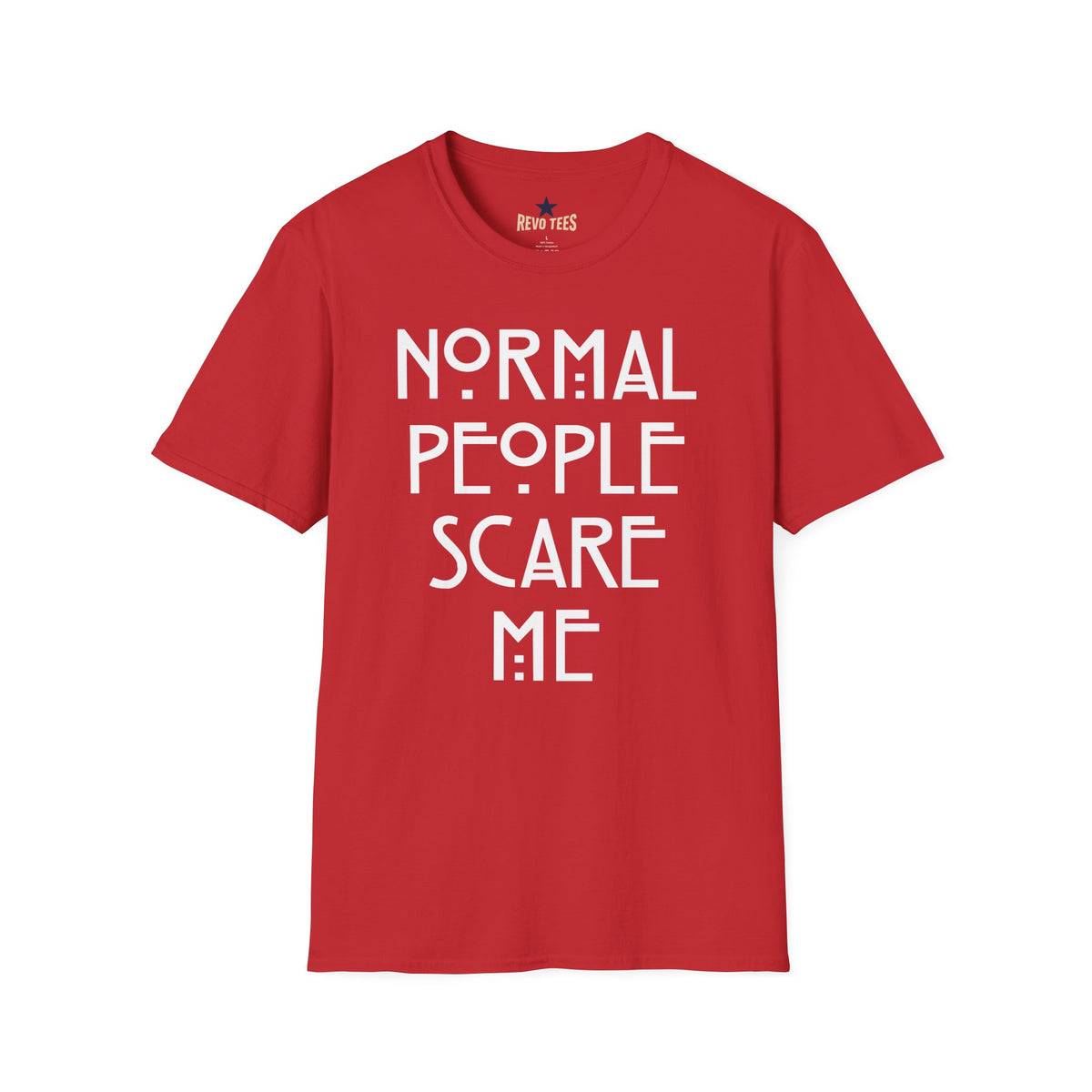 Revotees Normal People Scare Me Unisex Softstyle T-Shirt