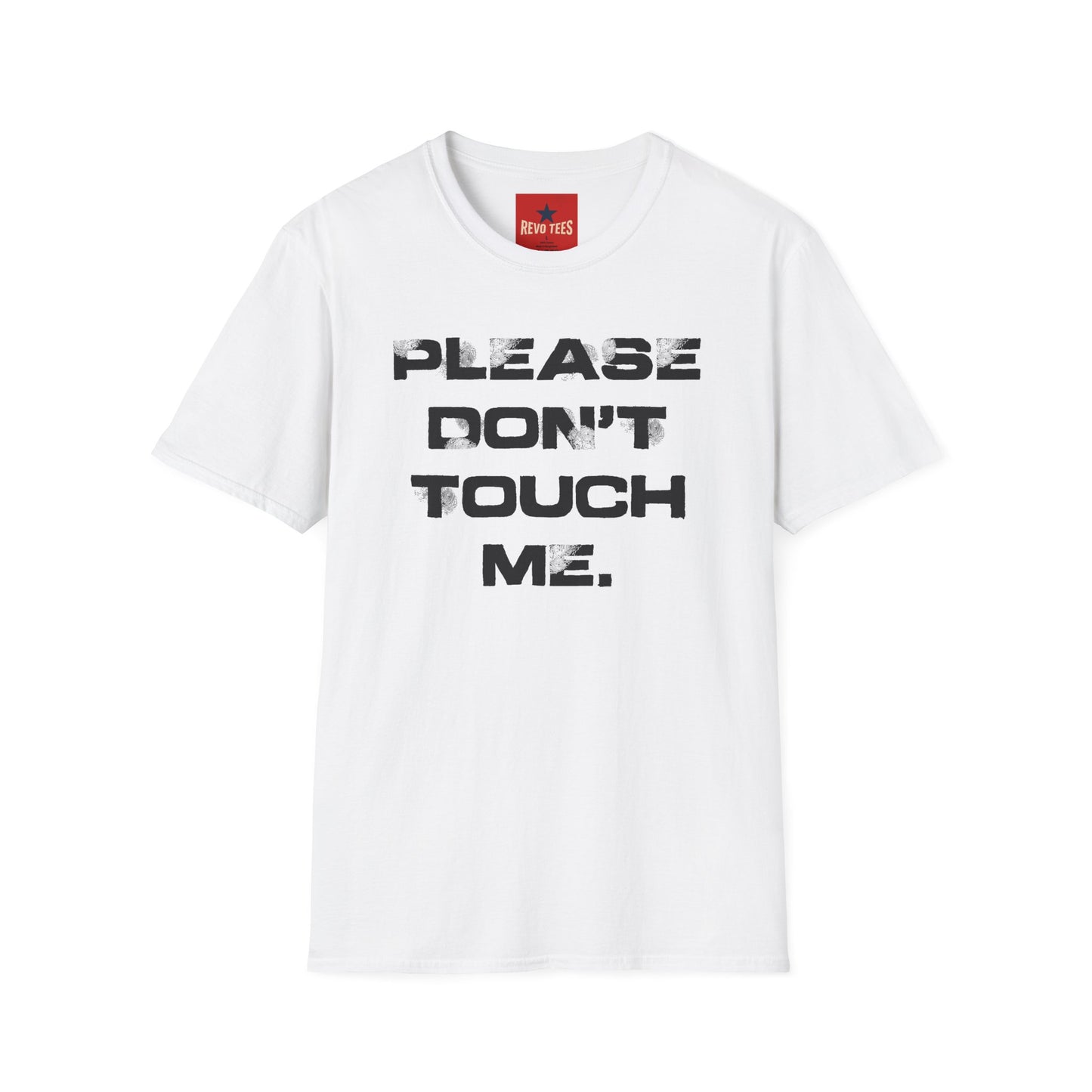 Please Don't Touch T-Shirt — Bold Statement Graphic Tee