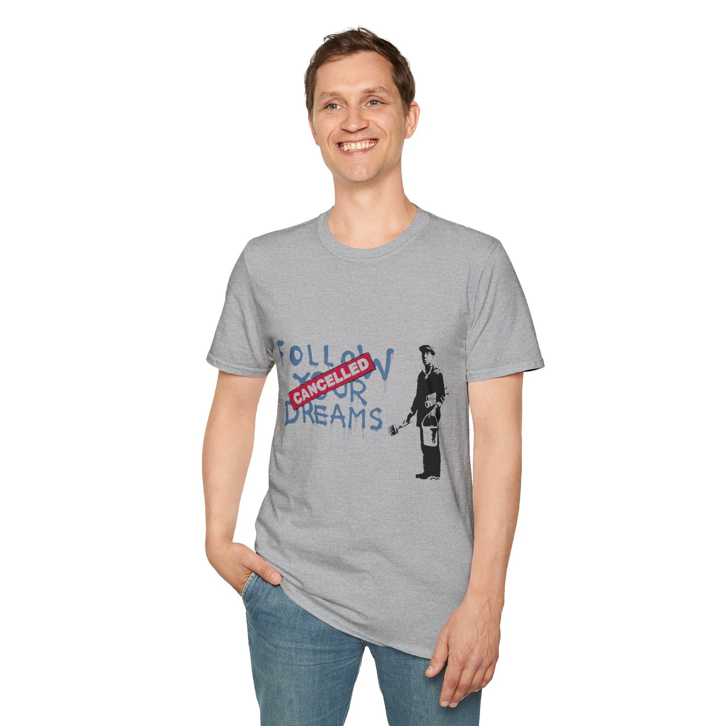 Banksy Cancelled Dreams T-Shirt — 'Follow Your Dreams' Banksy Style Street Art Tee
