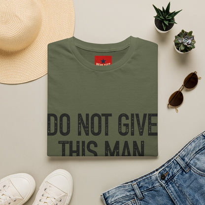 Do Not Give This Man Drugs - Unisex Softstyle T-Shirt