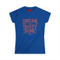 Dream in Dusty Pink Tee — Women's Vintage Script Graphic Shirt