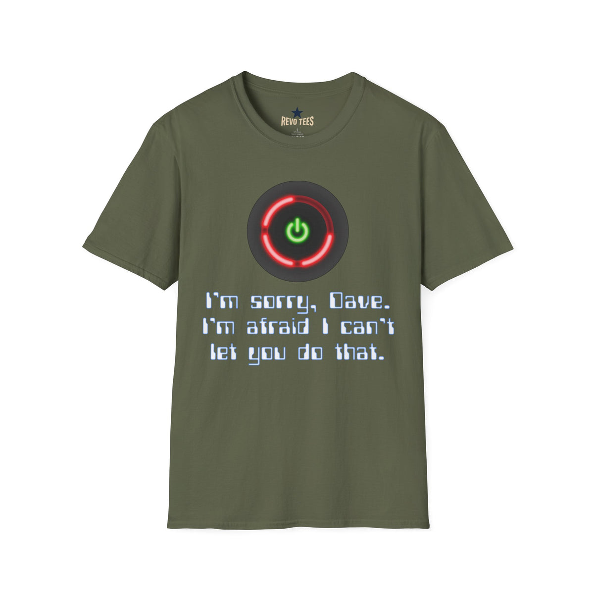 Revotees 2001 Hal Inspired Power Button I M Sorry Dave I M Afraid I Can T Let You Do That T-Shirt - alternate view 3