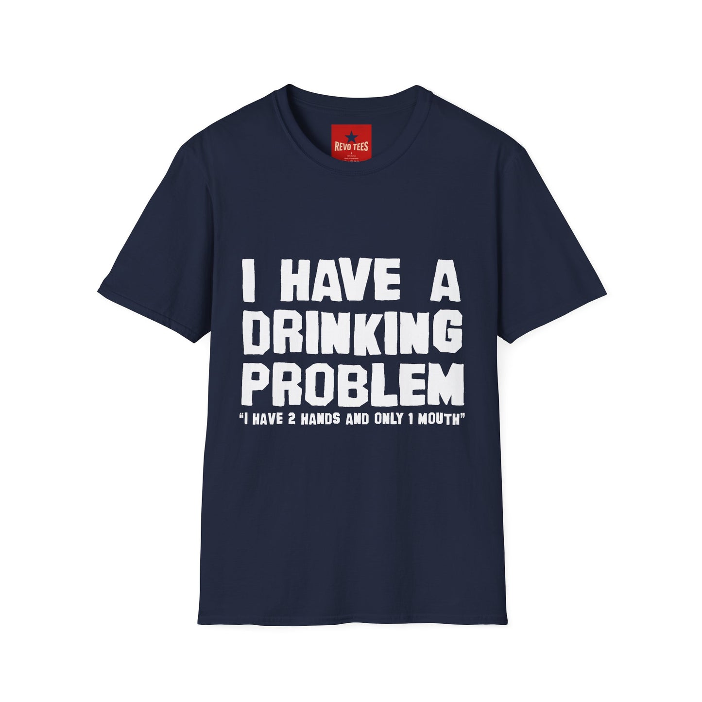 I Have A Drinking Problem - Unisex Softstyle T-Shirt