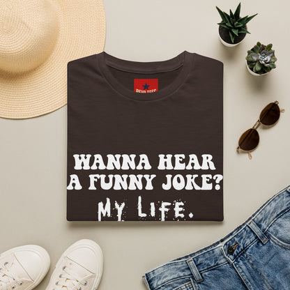 Wanna Hear a Funny Joke - Unisex Softstyle T-Shirt