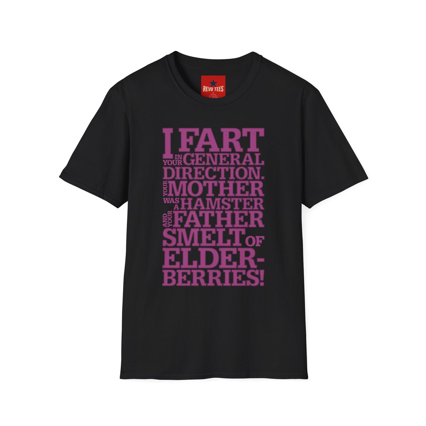 I Fart in Your General Direction T-Shirt — Funny Quote Tee