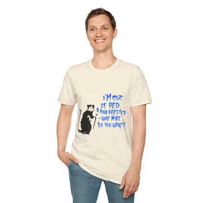 Banksy T-Shirt — 'I’m Out of Bed and Dressed, What More Do You Want?' Rat Graphic Tee