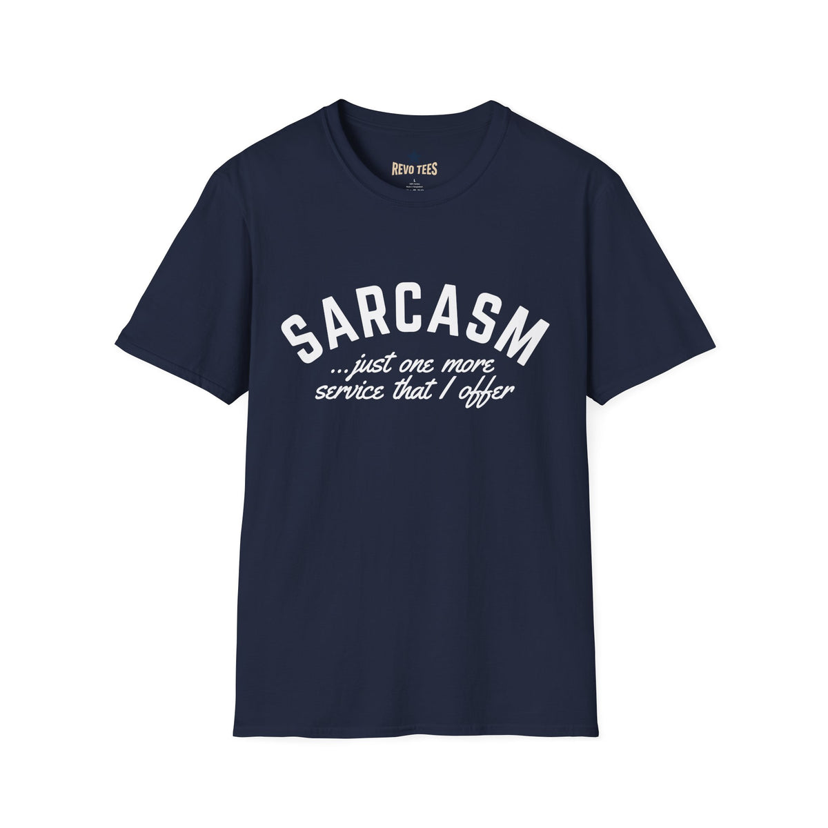 Revotees Sarcasm Unisex Softstyle T-Shirt - alternate view 7