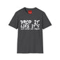 Dopr it like It's Your Hopes & Dreams Unisex Softstyle T-Shirt