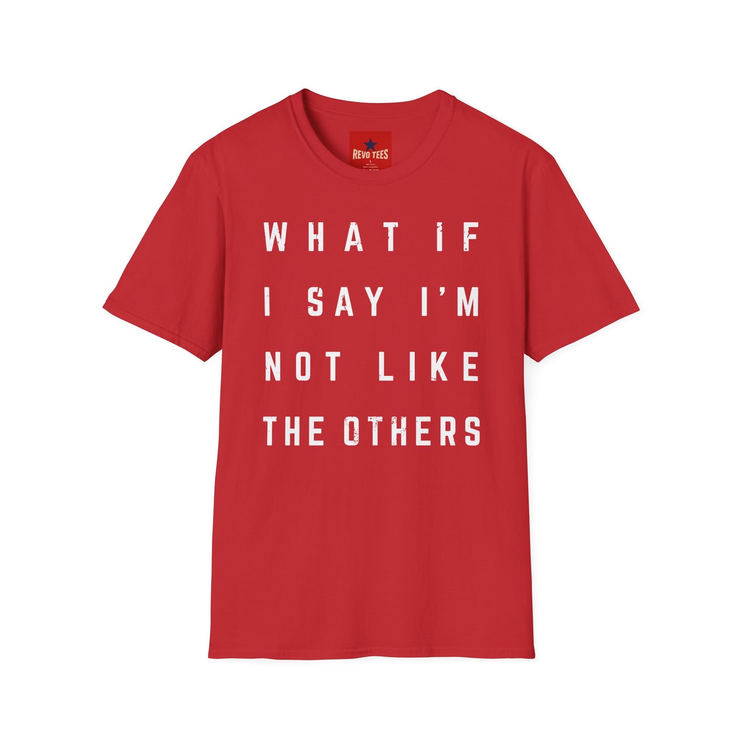 Not Like The Others - Softstyle T-Shirt