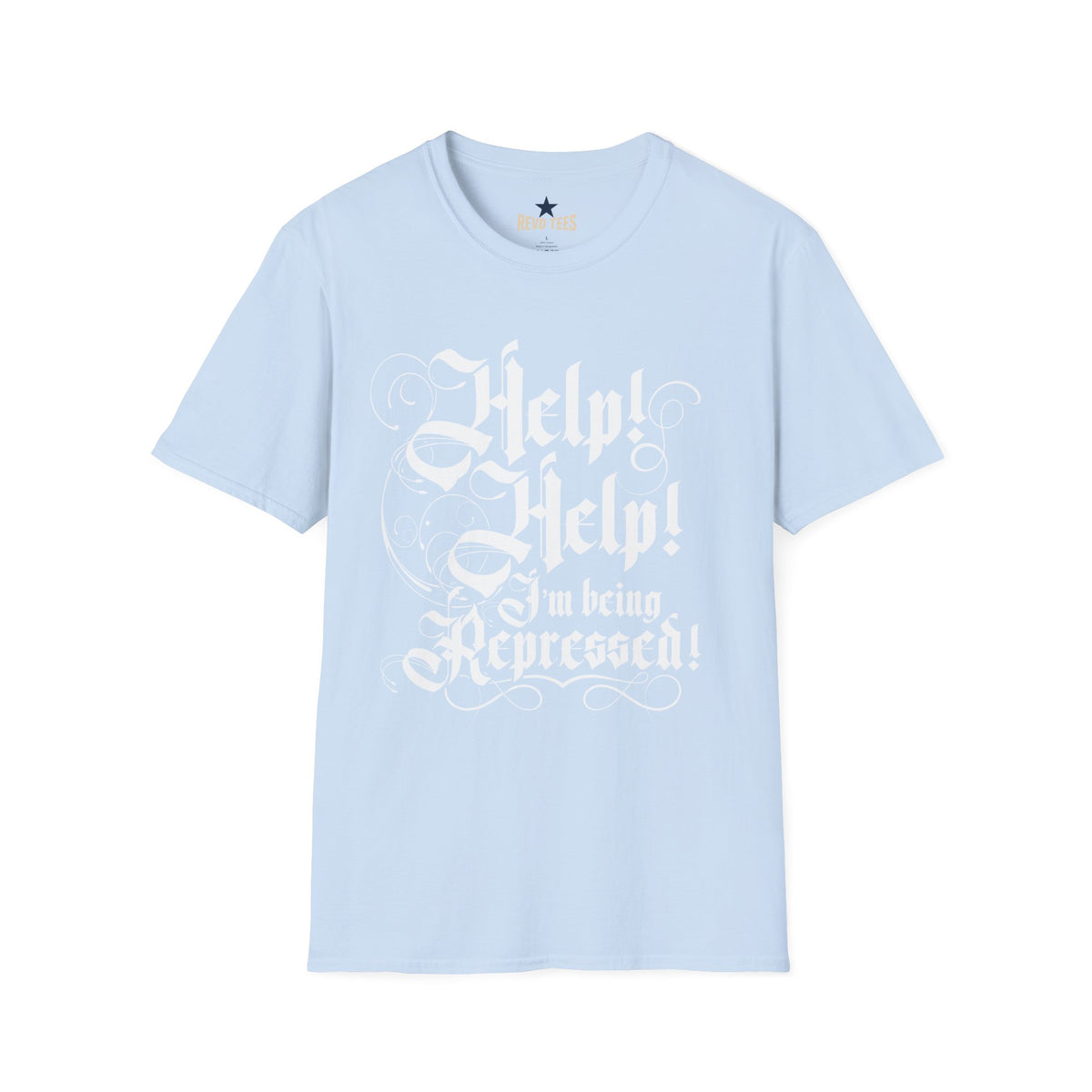 Revotees Hel I Am Being Repressed Unisex Softstyle T-Shirt - alternate view 7