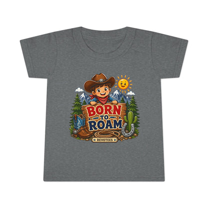 Toddler T‑Shirt — "Born to Roam" Cute Cowboy Adventure Tee
