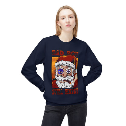 Bad Boy Santa — 'Bad Boy Still Exist' Christmas Crewneck Sweatshirt