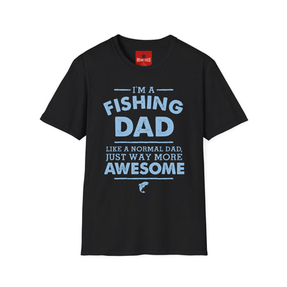 I’m a Fishing Dad T-Shirt — Funny Father’s Day Gift for Anglers
