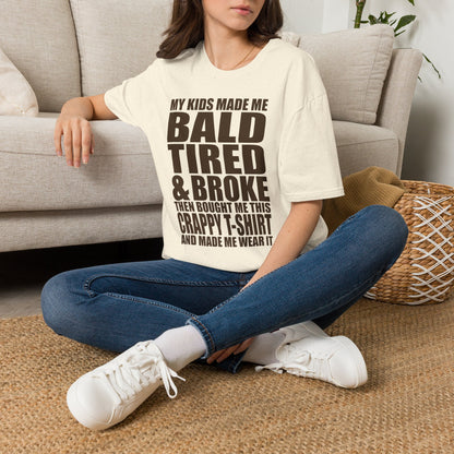 Bald, Tired & Broke T-Shirt — Funny Mom/Dad Parenting Tee