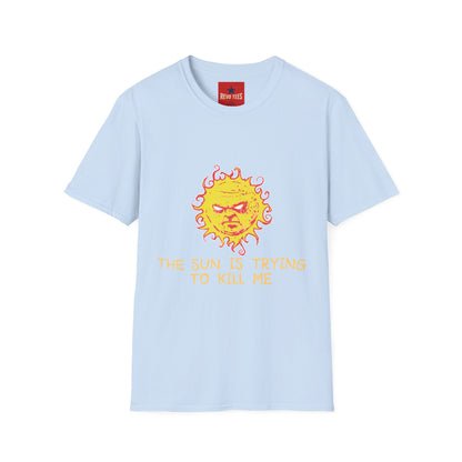 T‑Shirt — Angry Sun Graphic Tee "The Sun Is Trying To Kill Me"