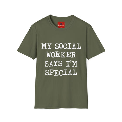 My Social Worker Says I'm Special - Unisex Softstyle T-Shirt