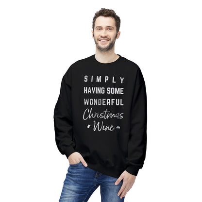 Christmas Wine Sweatshirt - "Simply Having Some Wonderful Christmas Wine" Holiday Crewneck
