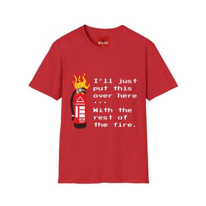 Funny Fire Extinguisher Pixel Art T-Shirt — "I'll Just Put This Over Here" Retro Gamer Tee