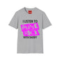 I Listen to Punk Rock With Daddy T-Shirt — Neon Pink Punk Rock Tee