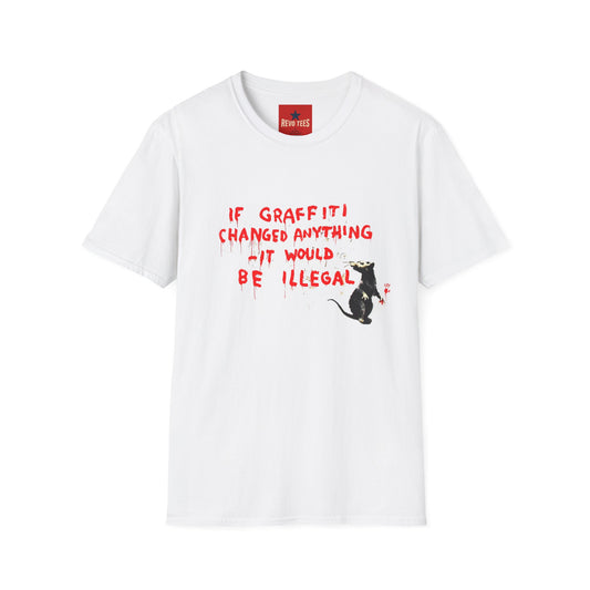 Banksy T-Shirt — 'If Graffiti Changed Anything It Would Be Illegal' Banksy-Style Street Art Tee